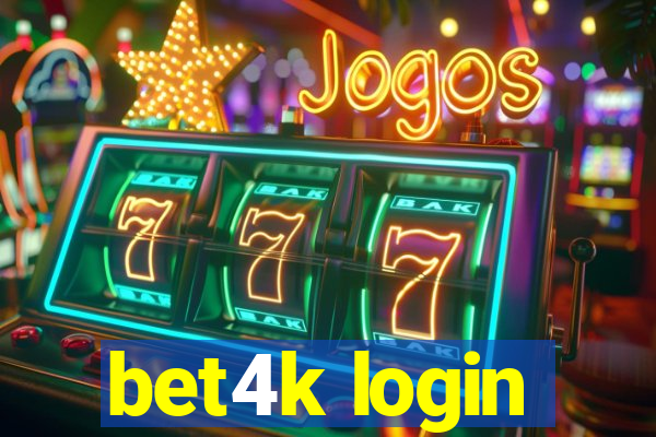 bet4k login